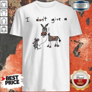 Cute I Don’t Give A Rats Ass Mouse Walking Donkey Shirt