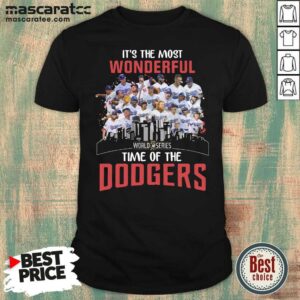 Funny It’s The Most Wonderful World Series 2020 Time Of Dodgers Signatures Shirt