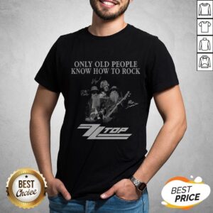 Only Old People Know How To Rock ZZ Top Signatures T-Shirt