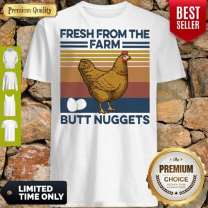 Perfect Fresh From The Farm Butt Nuggets Vintage Shirt