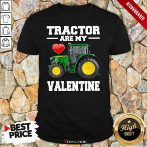 Original Tractor Are My Valentine Shirt