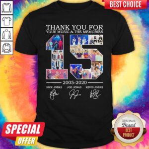 Nice Thank You For Your Music And The Memories 2005 2020 Signatures Shirt