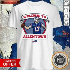 Top Official Buffalo Bills Josh Allen Welcome to Allentown Shirt