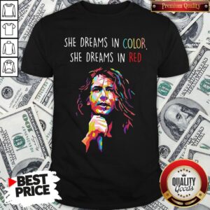 Good Eddie Vedder She Dreams In Color She Dreams In Red Shirt