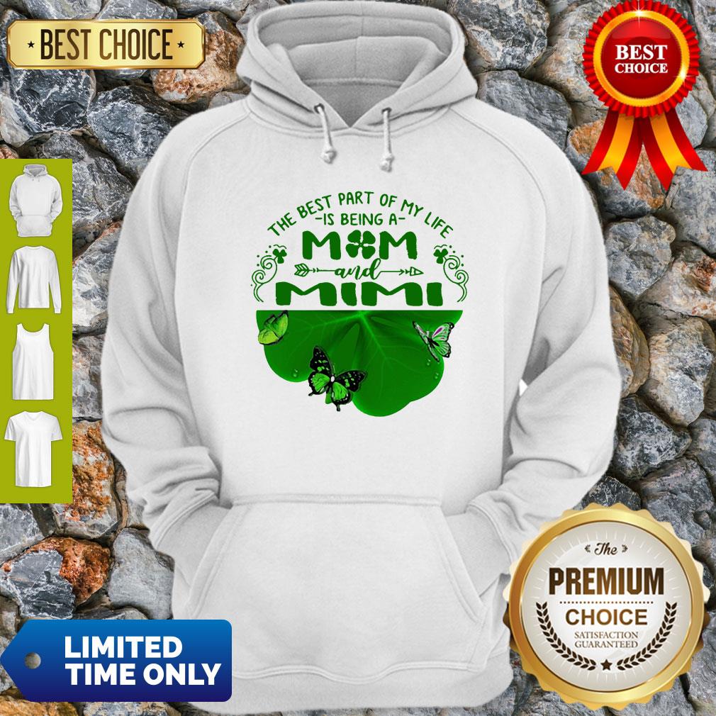 Good Butterfly The Best Part Of My Life Is Being A Mom And Mimi Shirt