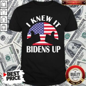Perfect I Knew It Bidens Up Pro Biden 2020 American Flag Election Shirt