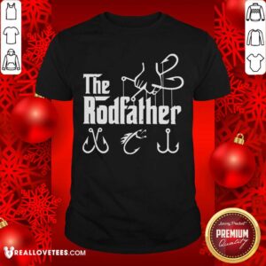 The Rodfathe Shirt