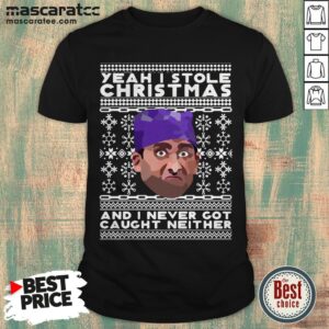 Official Yeah I Stole Christmas And I Never Got Caught Neither Prison Mike Ugly Christmas Shirt