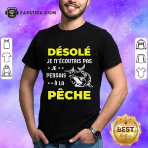 Top Je Pensais À La Pêche Shirt