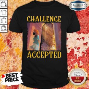 Premium Challenge Accepted Girl In Library Shirt