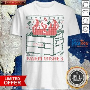 Official Warm Wishes Dumpster Fire Shirt
