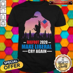 Bigfoot 2020 Make Liberal Cry Again American Flag Shirt