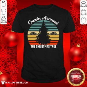 Perfect Crocin Around The Christmas Tree Xmas Vintage Retro Shirt