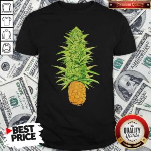 Top Best Pineapple Cannabis Shirt