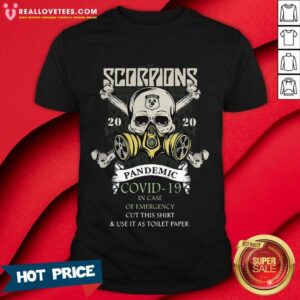 Happy Scorpions 2020 Pandemic Covid 19 Emergency Shirt