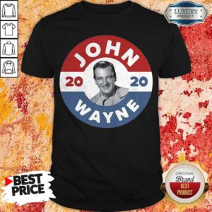 Original John Wayne 2020 American Flag Shirt