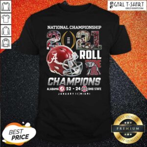 Good Alabama Crimson Tide National Championship 2021 Champion Alabama 52 24 Ohio State Shirt