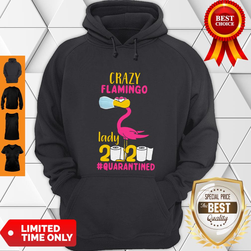 Premium Crazy Flamingo Lady 2020 Quarantine Shirt