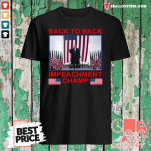 Pro Back To Back Impeachment Champ America Shirt