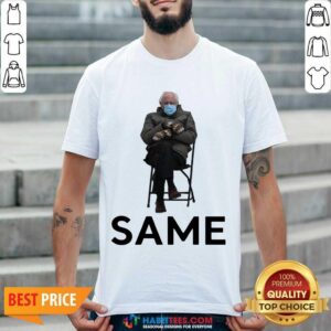 Good Bernie Sanders Mittens Same 2021 Shirt