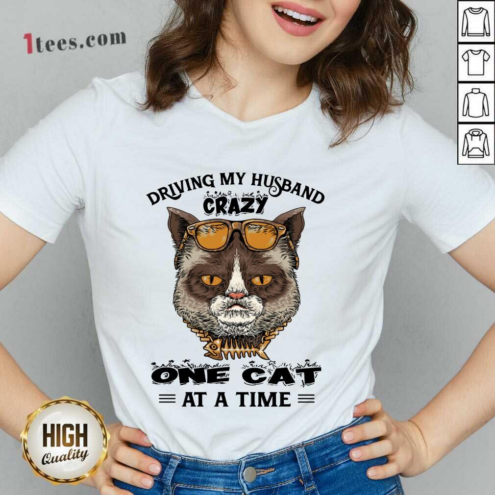 Driving My Husband Crazy One Cat At A Time Shirt