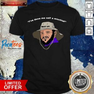 Nice I’ve Done Me Self A Mischief Shirt