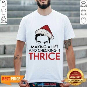 Top David Rose Make A List And Checking It Thrice Christmas Shirt