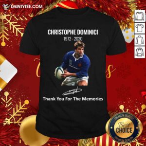 Hot Rip Christophe Dominici 1972 2020 Thank You For The Memories Signature Shirt