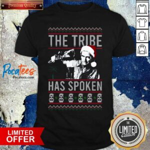Pretty The Tribe Has Spoken Christmas Sweat Shirt