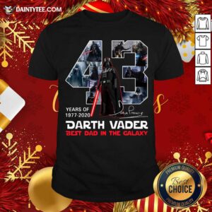 Original Darth Vader Best Dad In The Galaxy Year 1977 2020 Signatures Shirt