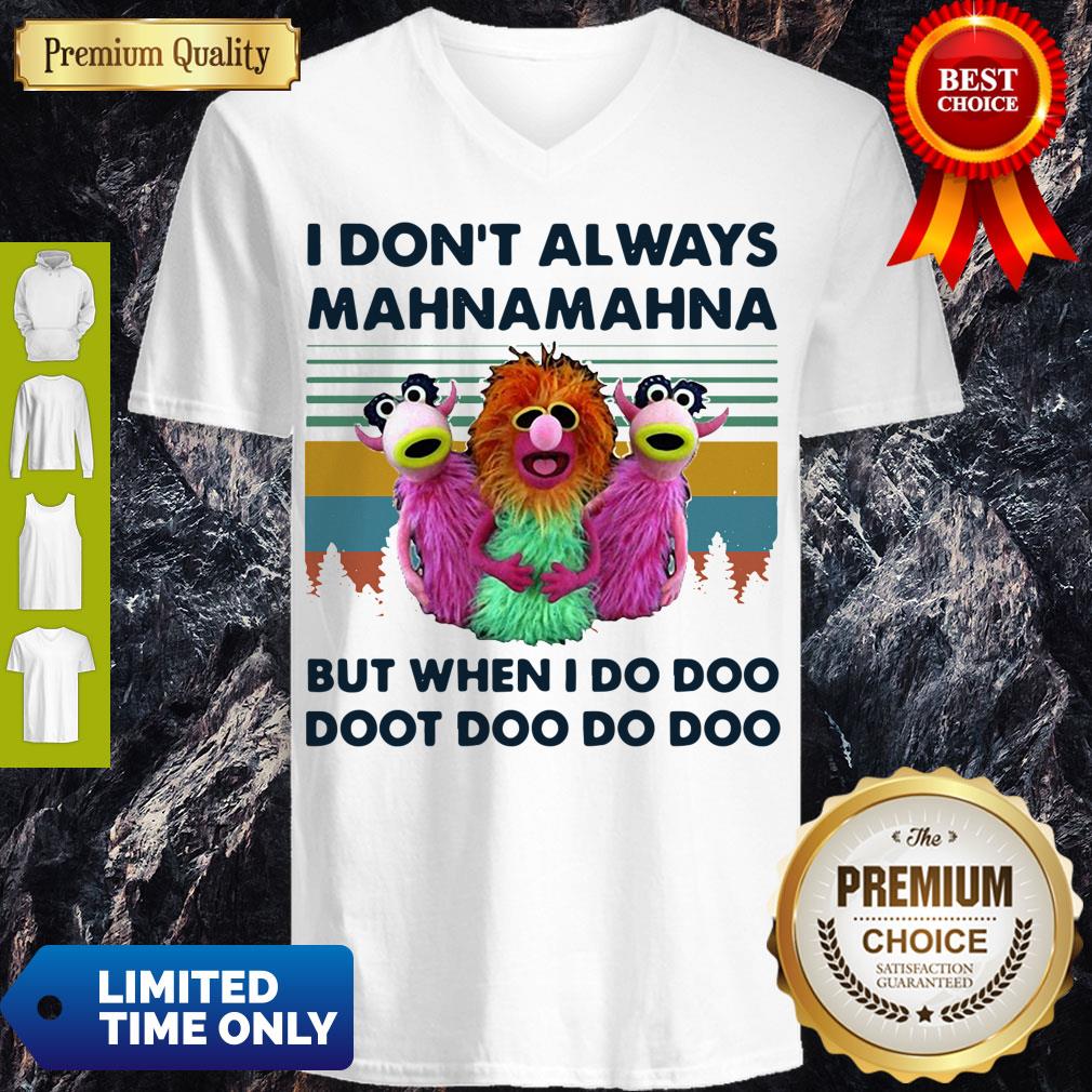 I Don’t Always Mahnamahna But When I Do Doo Doot Doo Do Doo Vintage Shirt