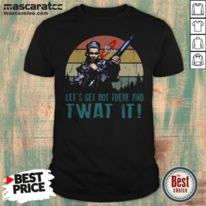 Official Red Dwarf Lets Get Out There And Twat It Vintage Shirt