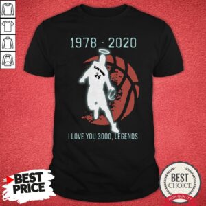 Black Mamba 24 1978 2020 I Love 3000 Legends Shirt