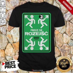Original Prosze Sie Rozejsc Dziedzic Pruski Shirt