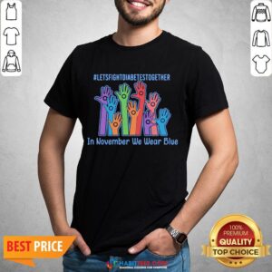 Sweet Let’s Fight Diabetes Together In November We Wear Blue Shirt