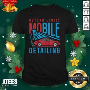 Happy Beyond Limits Mobile Detailing Shirt