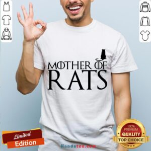 Hot Game Of Thrones Mother Of Rats Shirt