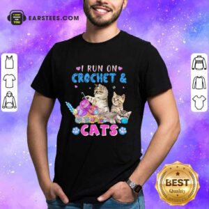 Pretty I Run On Crochet And Cats Shirt