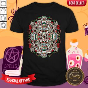 Mexican Dia De Los Muertos Rose Sugar Skulls Shirt