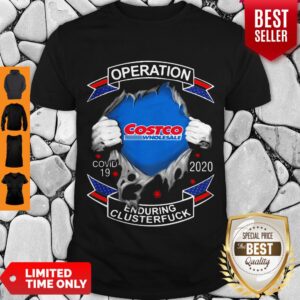 Funny Costco Wholesale Operation Covid-19 2020 Enduring Clusterfuck Shirt