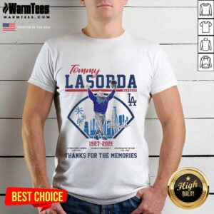 Perfect Tommy Lasorda Manager 1927 2021 Los Angeles Dodgers Signature Thanks Shirt