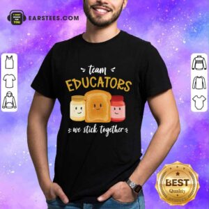 Top We Stick Together Sandwich Team Educator Shirt