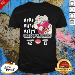 Nice Here Kitty Kitty 2020 Iron Bowl Champions Alabama Auburn Shirt