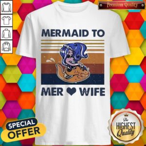 Awesome Mermaid To Mer Love Wife Vintage Shirt