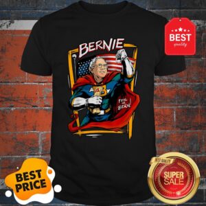 Bernie Sanders Mashup Superman 2020 Feel the Bern Shirt