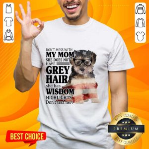 Hot Yorkipoo My Mom Grey Hair Wisdom Highlights American Flag Shirt