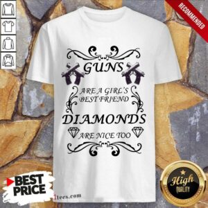 Guns Are A Girl's Best Friend Diamonds Shirt
