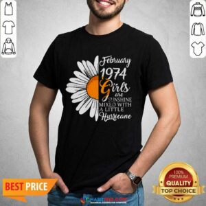Hot February Girl 1974 Years Birthday Shirt
