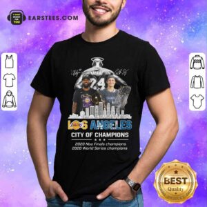 Pretty Kobe Bryant LeBron James And Corey Seager Los Angeles Lakers Dodgers City Of Champions 2020 Signatures Shirt
