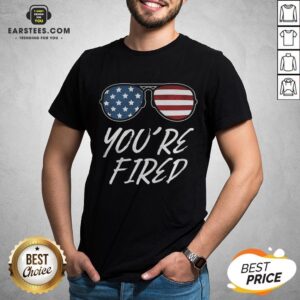 Official You’re Fired Glass American Flag Shirt